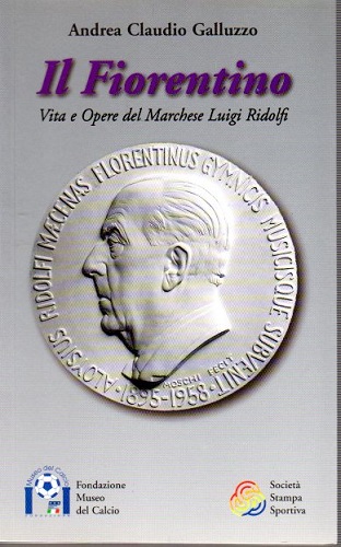 Il Fiorentino vita e opere del Marchese Luigi Ridolfi