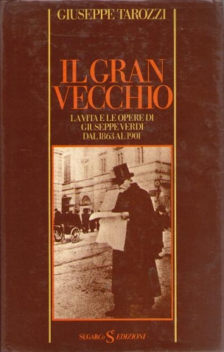 IL GRAN VECCHIO LA VITA E LE OPERE DI GIUSEPPE …