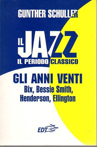 Il jazz il periodo classico gli anni venti Bix Bessie …