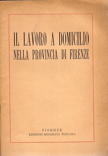 Il lavoro a domicilio nella provincia di Firenze