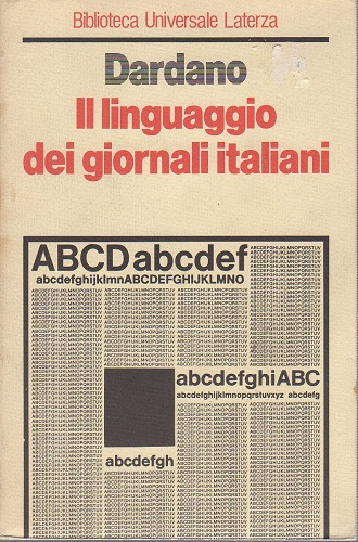 Il linguaggio dei giornali italiani con 2 appendici su le …