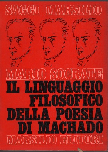 IL LINGUAGGIO FILOSOFICO DELLA POESIA DI MACHADO