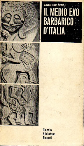 Il medio evo barbarico d'Italia