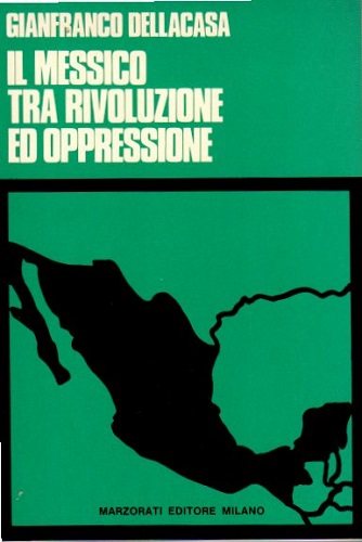 IL MESSICO TRA RIVOLUZIONE ED OPPRESSIONE