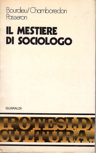 Il mestiere di sociologo nota introduttiva di Franco Rositi
