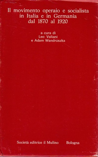 Il movimento operaio e socialista in Italia e Germania dal …
