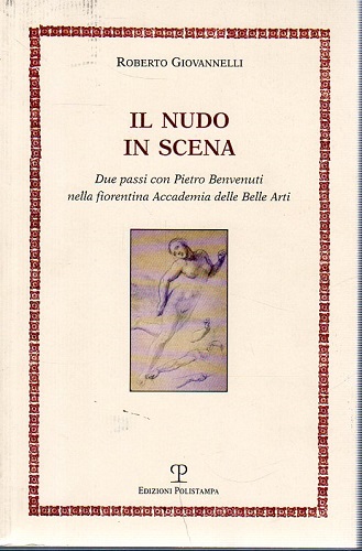Il nudo in scena due passi con Pietro Benvenuti nella …