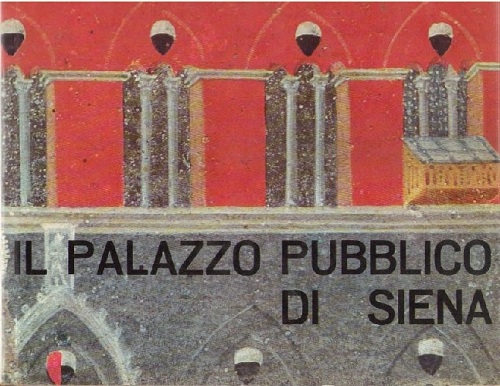 IL PALAZZO PUBBLICO DI SIENA