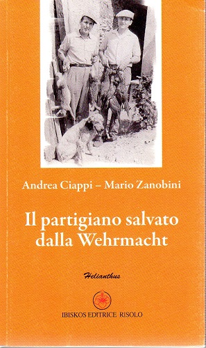 Il partigiano salvato dalla Wehrmacht