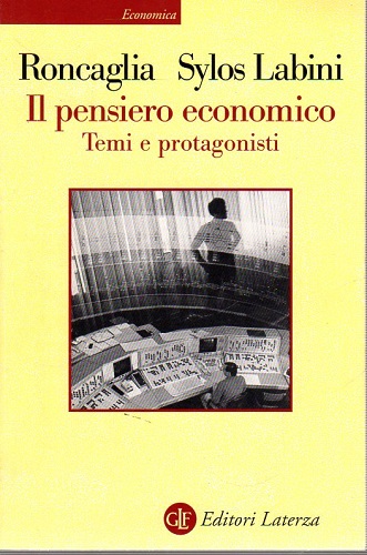 Il pensiero economico temi e protagonisti