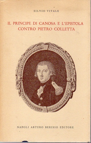Il principe di Canosa e l'epistola contro Pietro Colletta