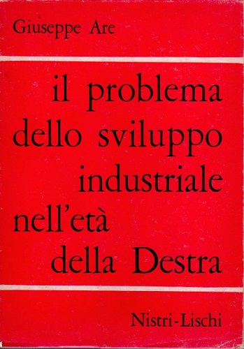 Il problema dello sviluppo industriale nell'età della destra
