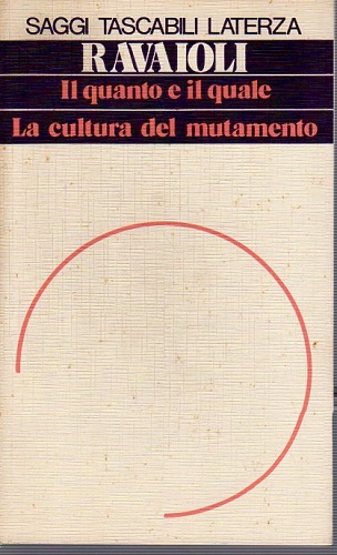 Il quanto e il quale la cultura del mutamento