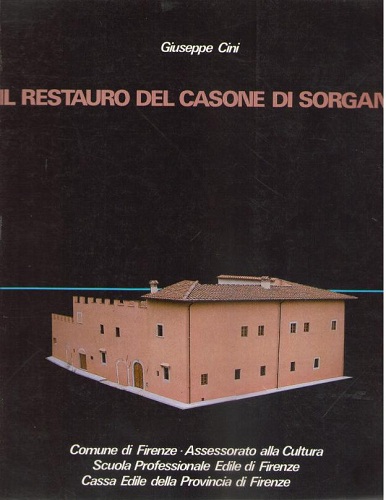 IL RESTAURO DEL CASONE DI SORGANE