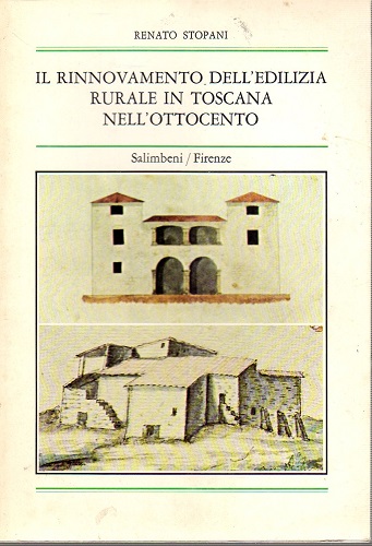 Il rinnovamento dell'edilizia rurale in Toscana nell'ottocento