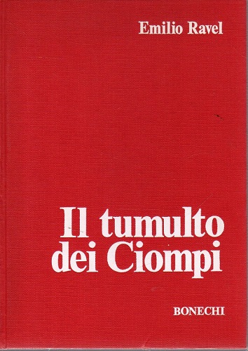 IL TUMULTO DEI CIOMPI. 1378: i primi compagni