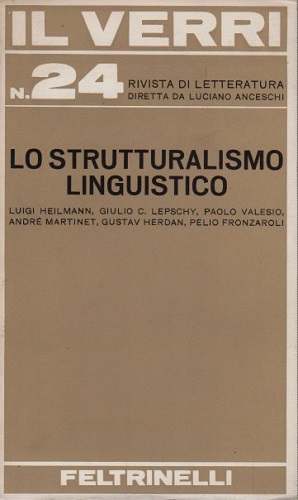 Il Verri lo strutturalismo linguistico Heilmann Lepschy Valesio Martinet Herdan …