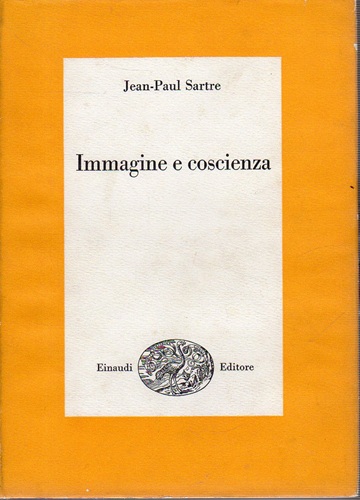 Immagine e coscienza psicologia fenomenologica dell'immaginazione
