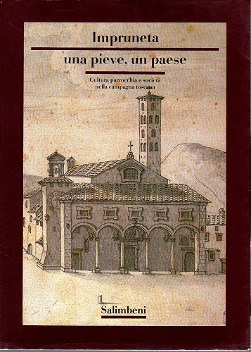 Impruneta una pieve un paese cultura parrocchia e società nella …