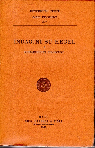 Indagini su Hegel e schiarimenti filosofici