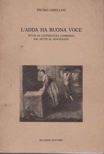 L'adda ha buona voce studi di letteratura lombarda dal sette …
