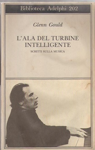 L'ala del turbine intelligente . Scritti sulla musica