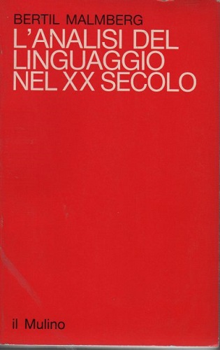 L'ANALISI DEL LINGUAGGIO NEL XX SECOLO Teorie e metodi