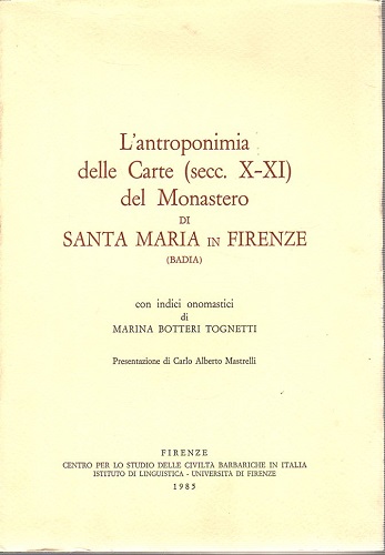 L'antroponimia delle carte (sec X-XI) del monastero di Santa Maria …