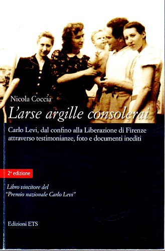 L'arse argille consolerai Carlo Levi dal confino alla Liberazione di …