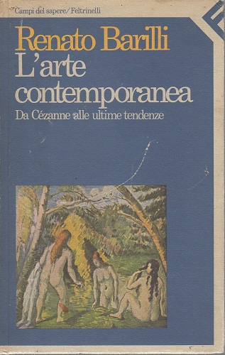 L'arte contemporanea da Cézanne alle ultime tendenze