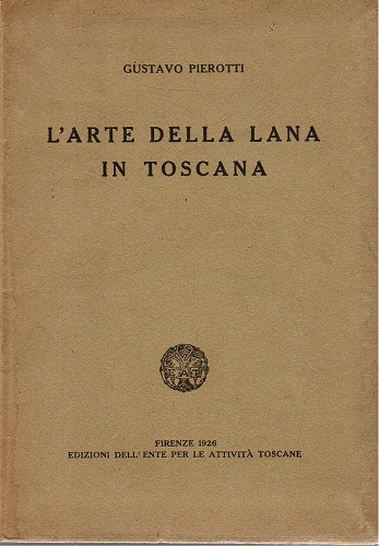 L'ARTE DELLA LANA IN TOSCANA