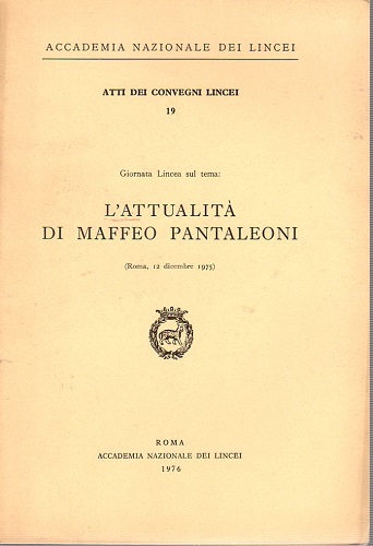 L'attualità di Maffeo Pantaleoni Roma 12 Dicembre 1975