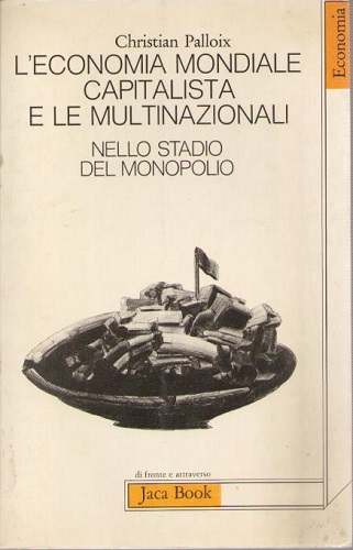 L'economia mondiale capitalista e le multinazionali