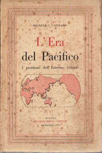 L' ERA DEL PACIFICO. I problemi dell' Estremo Oriente