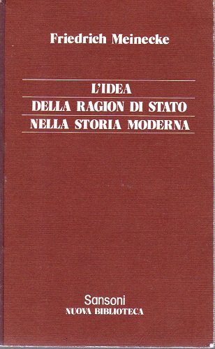 L' IDEA DELLA RAGION DI STATO NELLA STORIA MODERNA.