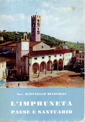 L'IMPRUNETA PAESE E SANTUARIO