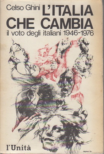 L'Italia che cambia il voto degli italiani 1946-1976