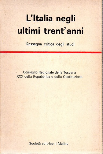 L'Italia negli ultimi trent'anni rassegna critica degli studi
