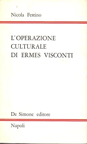 L'operazione culturale di Ermes Visconti