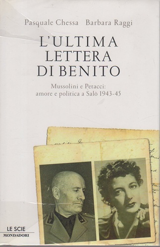 L'ultima lettera di Benito Mussolini Petacci amore e politica a …