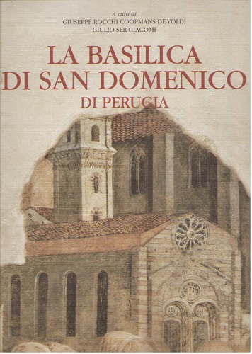 La Basilica di San Domenico di Perugia