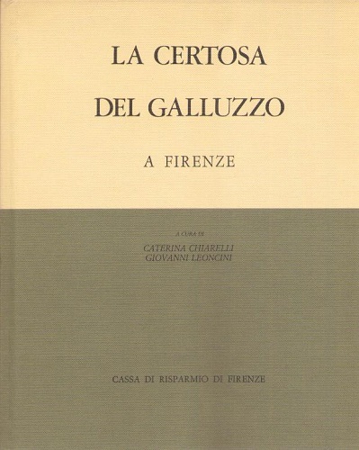 La Certosa del Galluzzo a Firenze