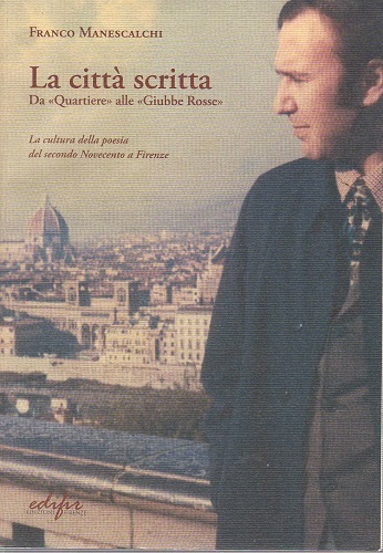 La città scritta da "quartiere" alle "Giubbe Rosse" la cultura …