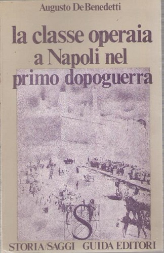 La classe operaia a Napoli nel primo dopoguerra