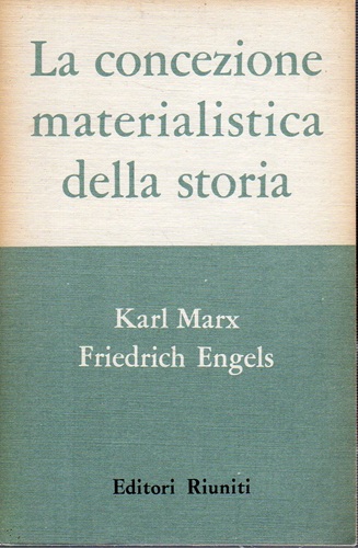La concezione materialistica della storia