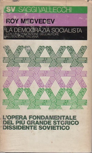 LA DEMOCRAZIA SOCIALISTA l'opera fondamentale del più grande storico dissidente …
