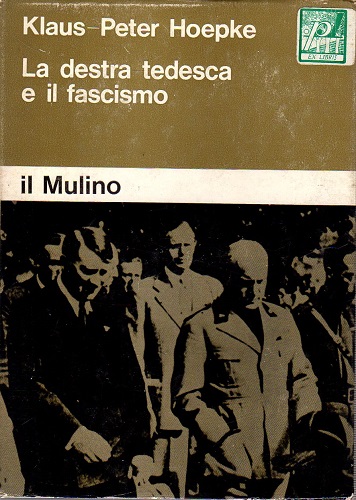 LA DESTRA TEDESCA E IL FASCISMO