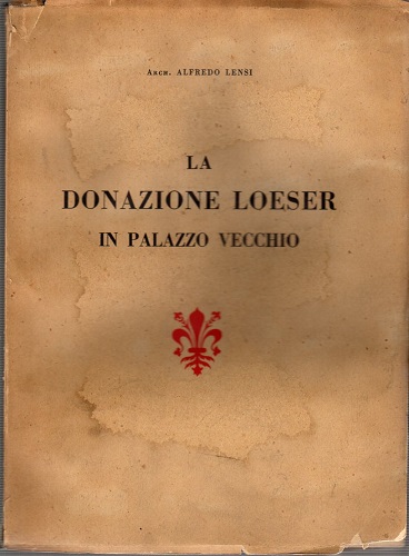 La donazione Loeser in palazzo Vecchio