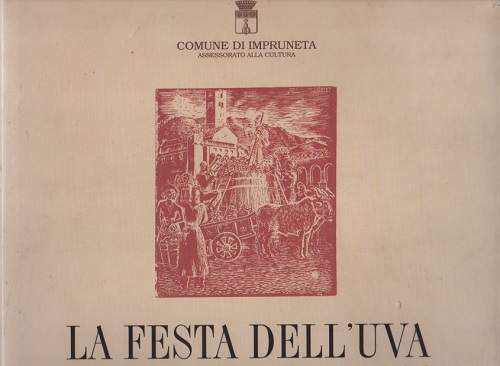 la festa dell'uva Impruneta 1926 - 2000