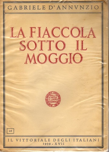 LA FIACCOLA SOTTO IL MOGGIO (Tragedia)